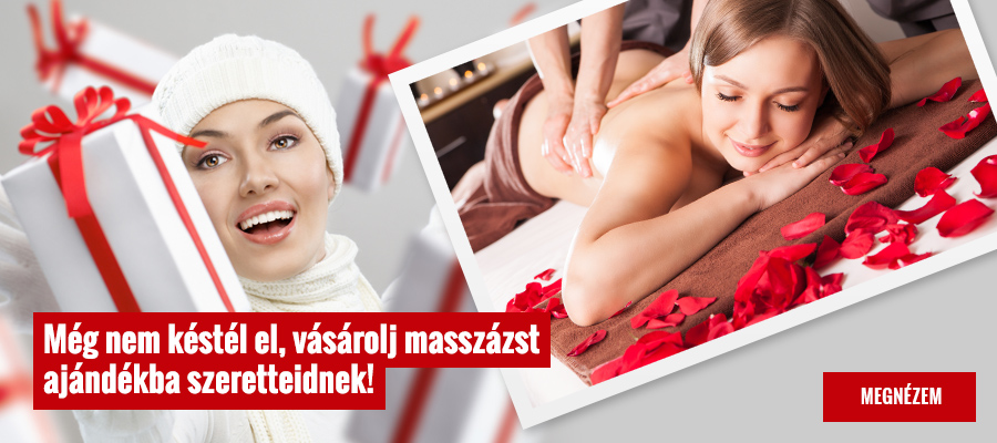 Még nem késtél el, vásárolj masszázst ajándékba szeretteidnek!